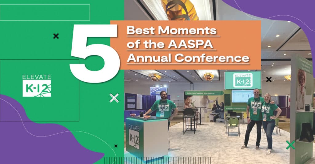 2022 AASPA Annual Conference Top 5 Moments Elevate K12
