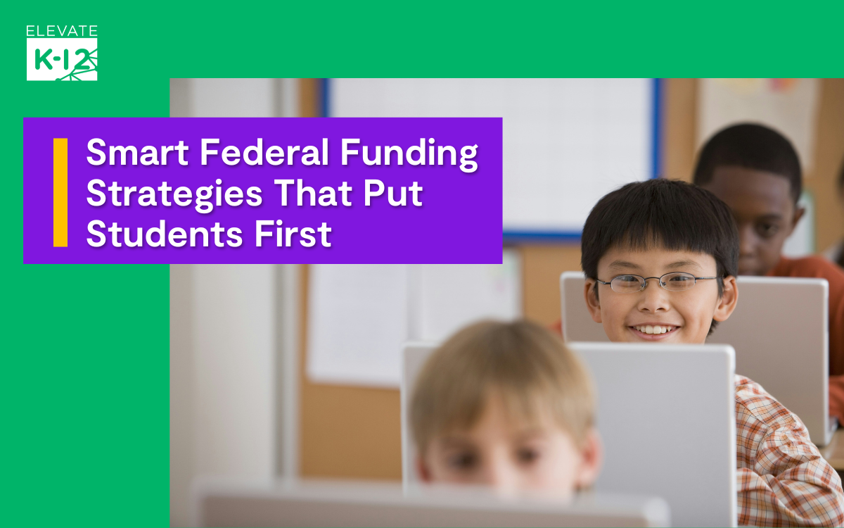 Smart Federal Funding Strategies That Put Students First