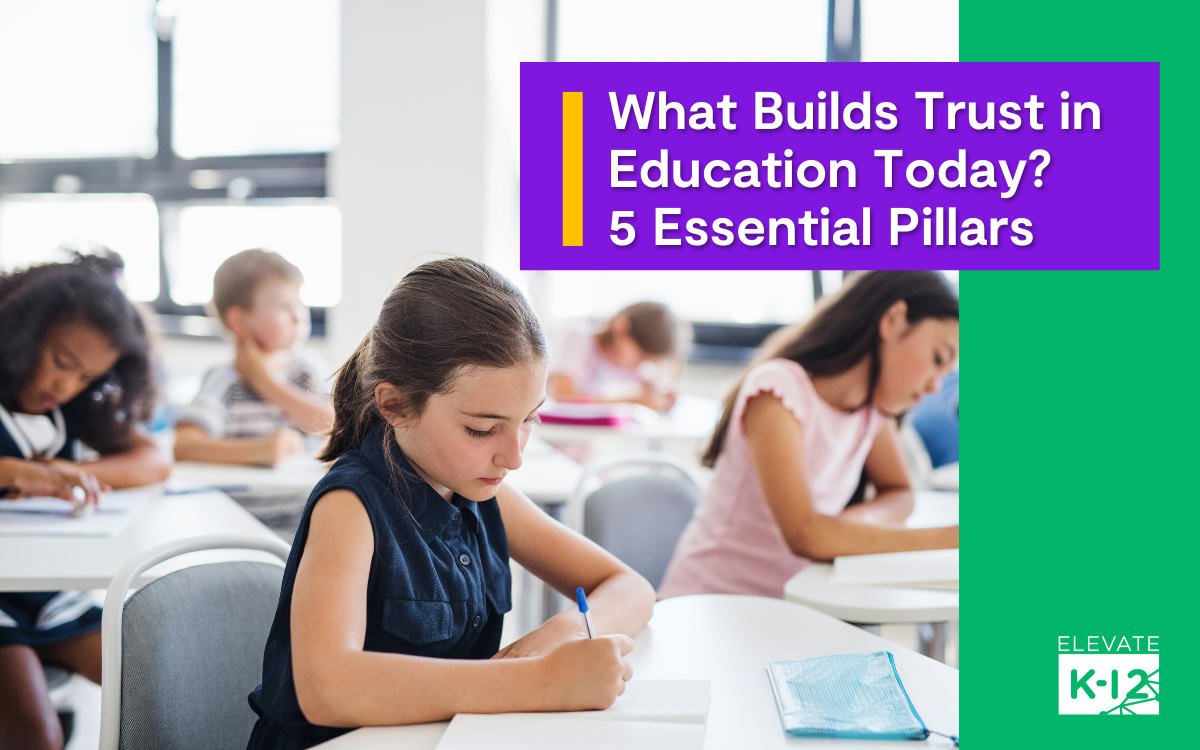Blog Header What Builds Trust In Education Today 5 Essential Pillars